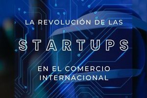 startups en el comercio internacional